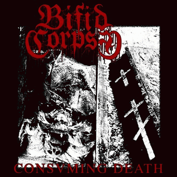 Bifid Corpse : Consuming Death